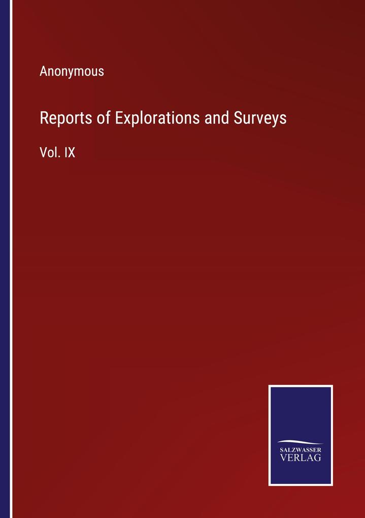 Reports of Explorations and Surveys