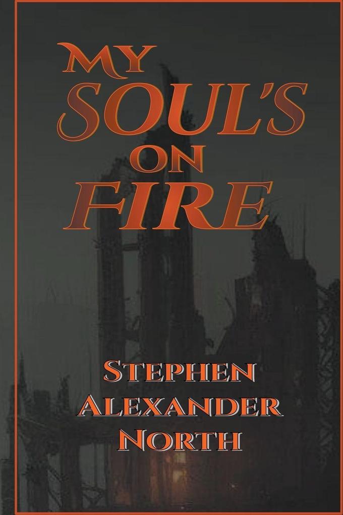 My Soul's On Fire