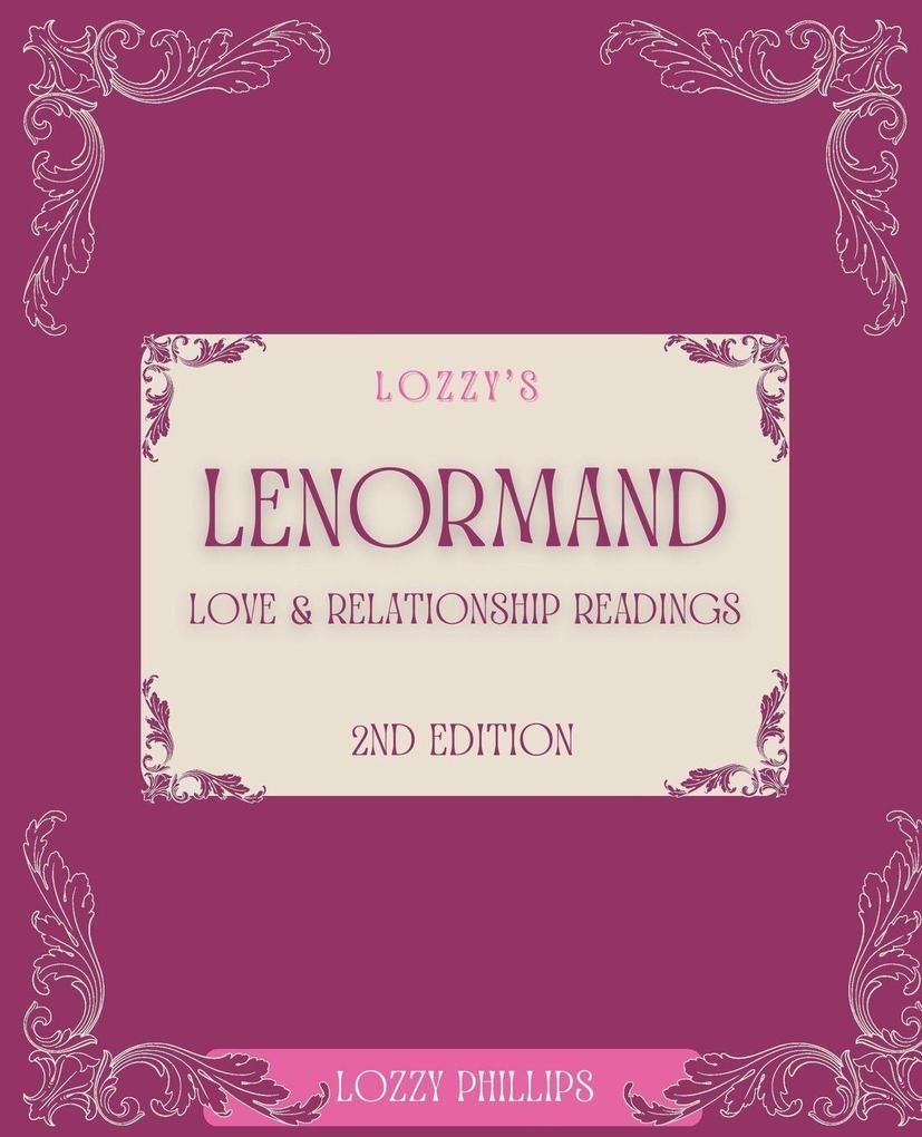 Lozzy's Lenormand Love & Relationship Readings 2nd Edition