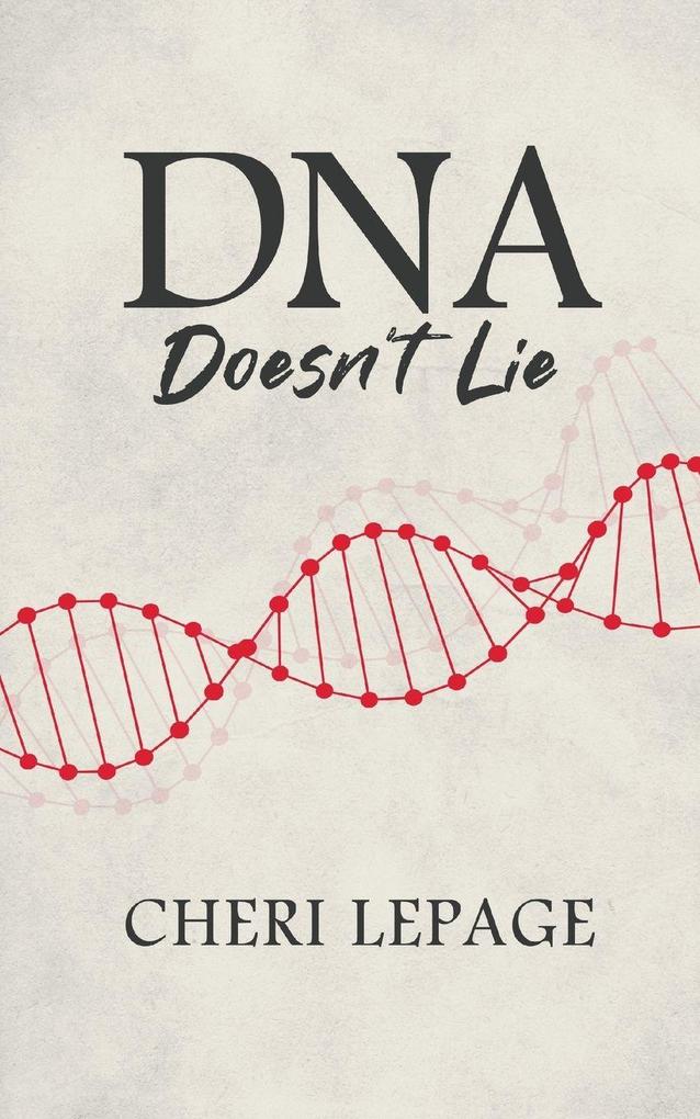 DNA Doesn't Lie