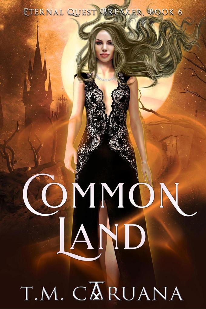 Common Land (Eternal Quest Breaker Series #6)