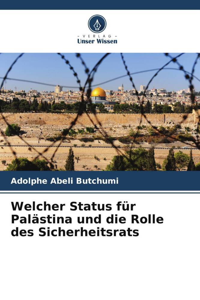 Welcher Status für Palästina und die Rolle des Sicherheitsrats