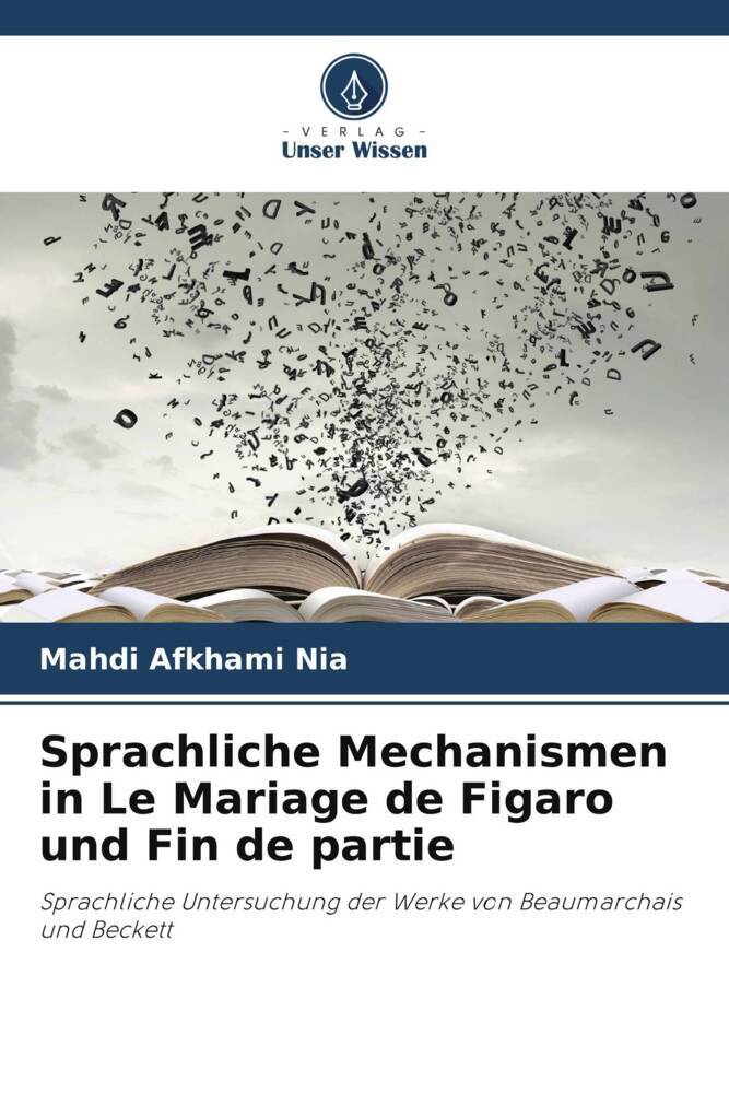 Sprachliche Mechanismen in Le Mariage de Figaro und Fin de partie