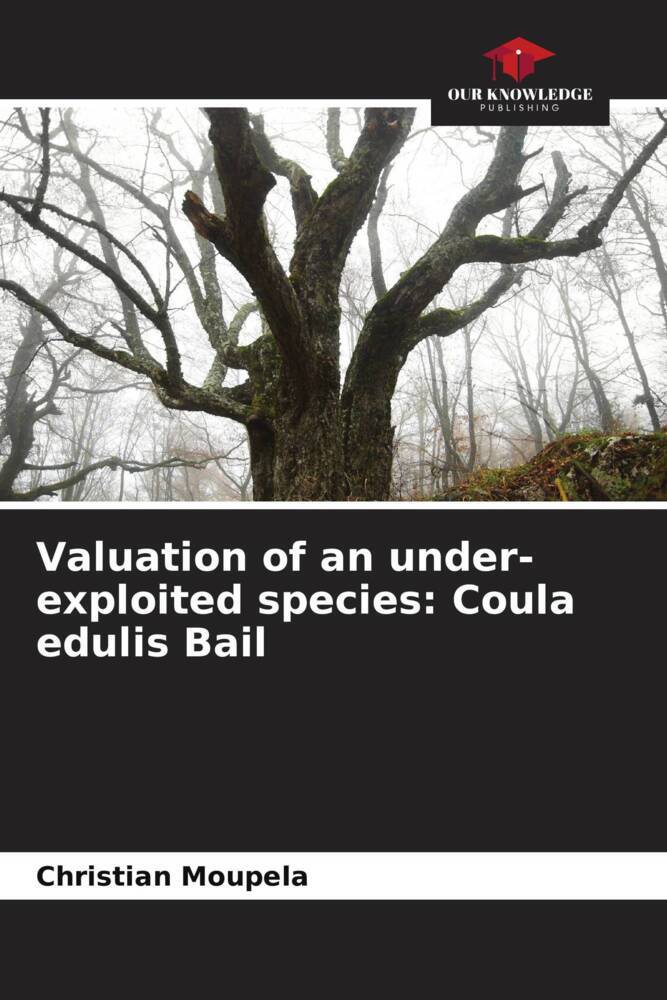 Valuation of an under-exploited species: Coula edulis Bail