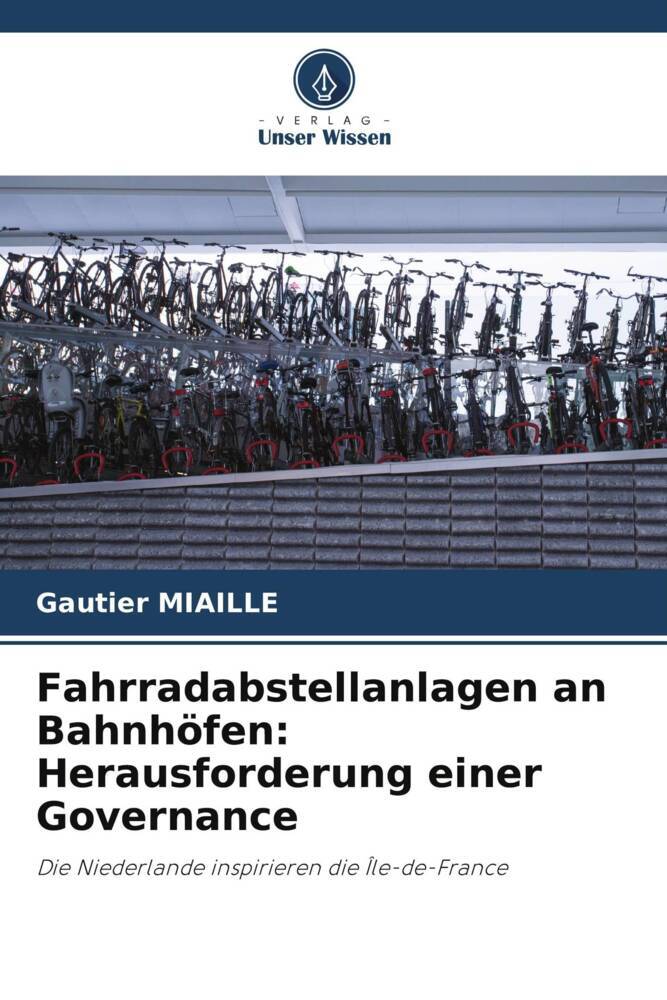 Fahrradabstellanlagen an Bahnhöfen: Herausforderung einer Governance