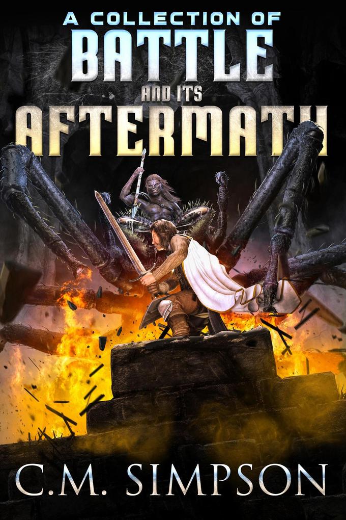A Collection of Battle and its Aftermath (C.M.‘s Collections #14)
