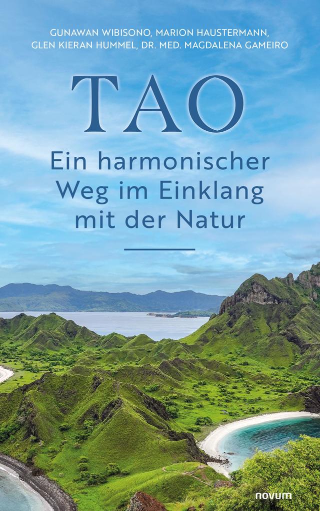 TAO - Ein harmonischer Weg im Einklang mit der Natur