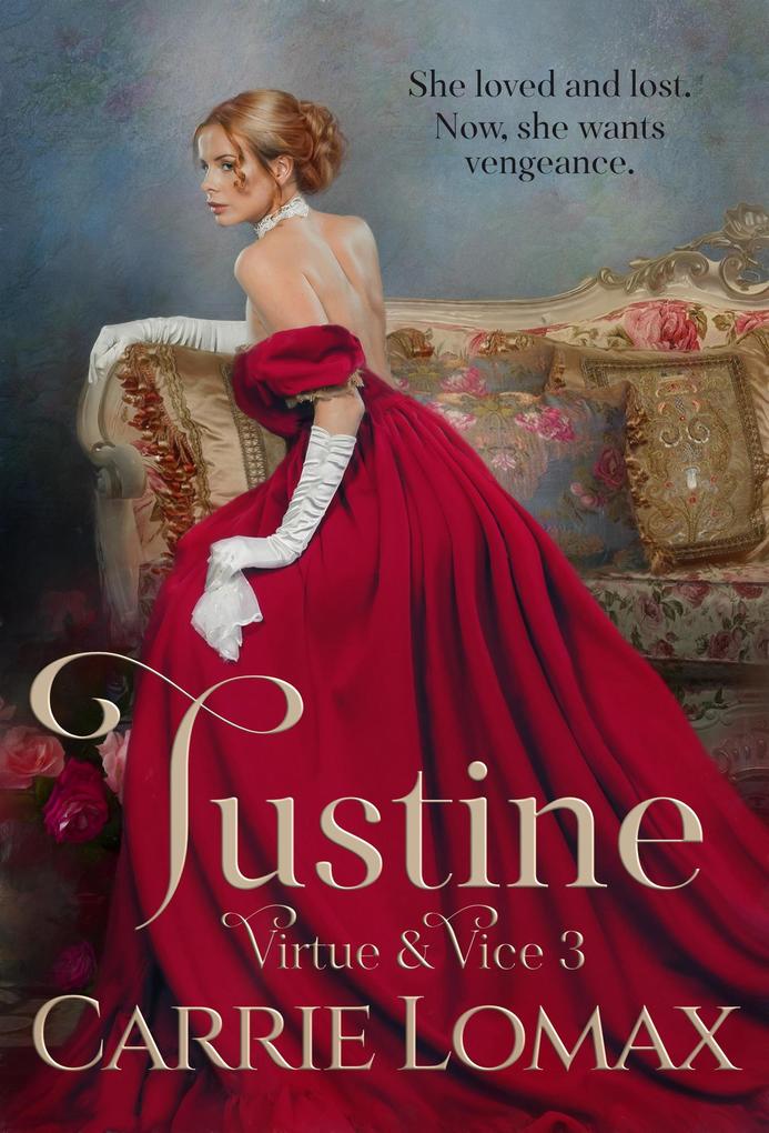 Justine: A Steamy Victorian Romance (Virtue & Vice #3)