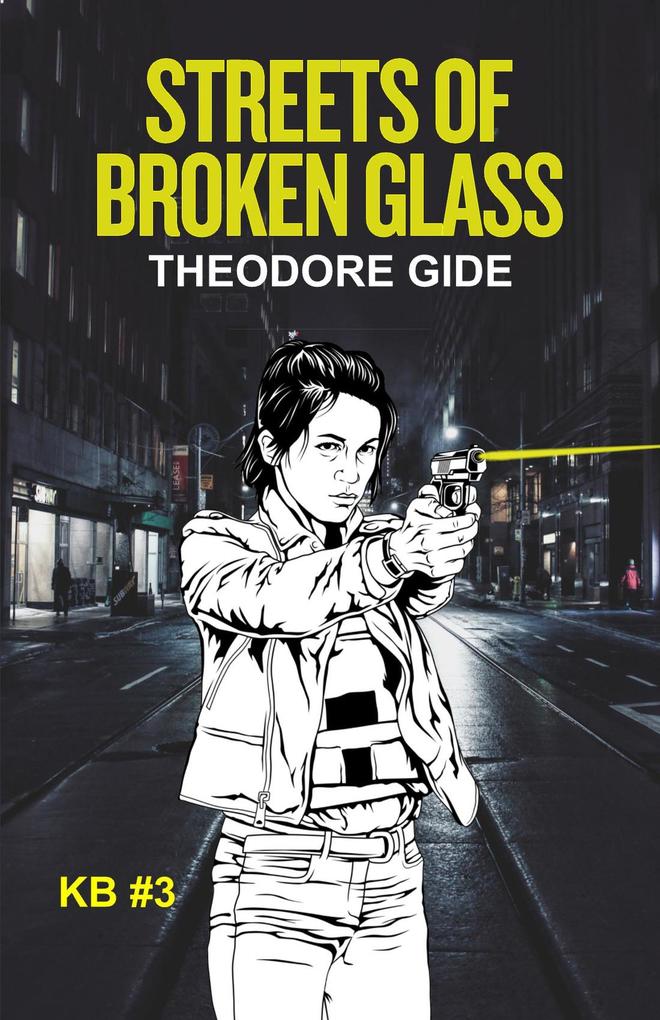 Streets of Broken Glass (Kristen Black Series #3)