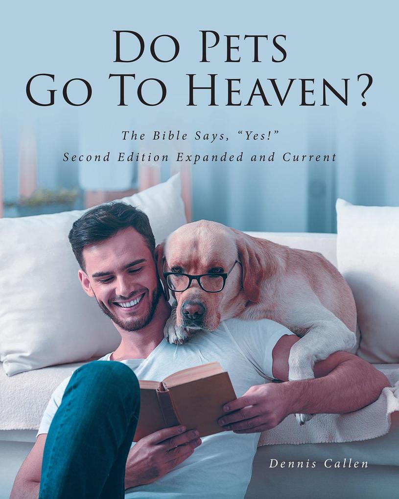 Do Pets Go To Heaven?