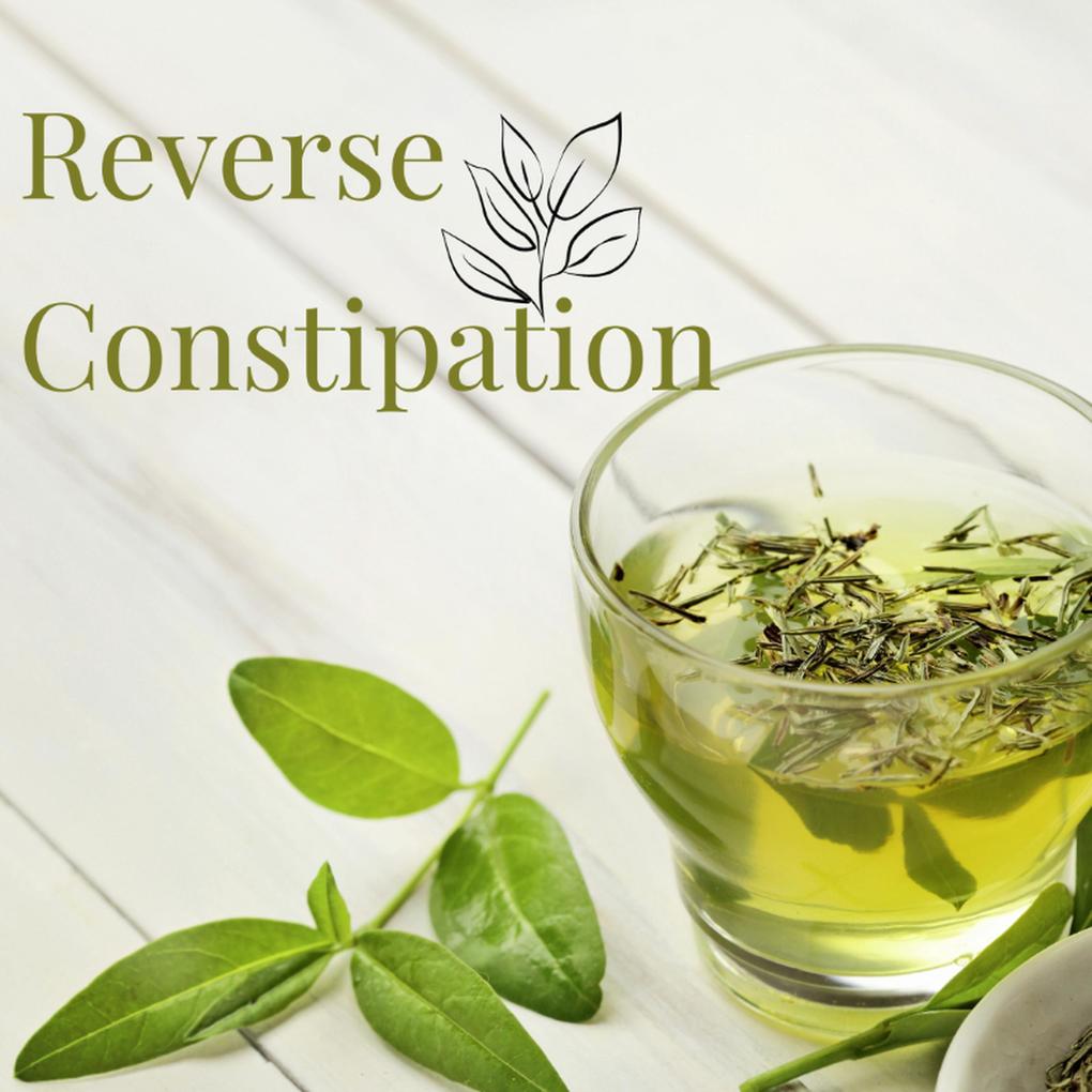 Reverse constipation