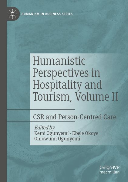 Humanistic Perspectives in Hospitality and Tourism Volume II