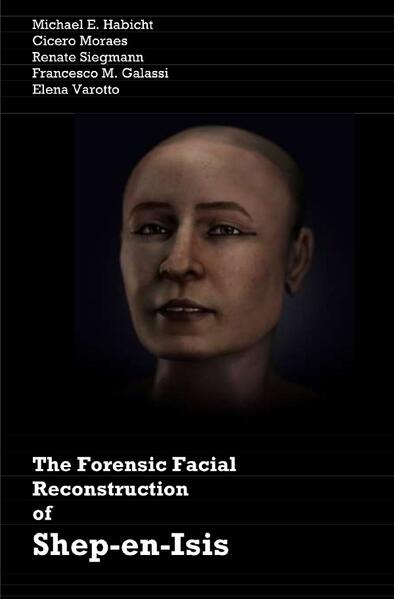 The Forensic Facial Reconstruction of Shep-en-Isis