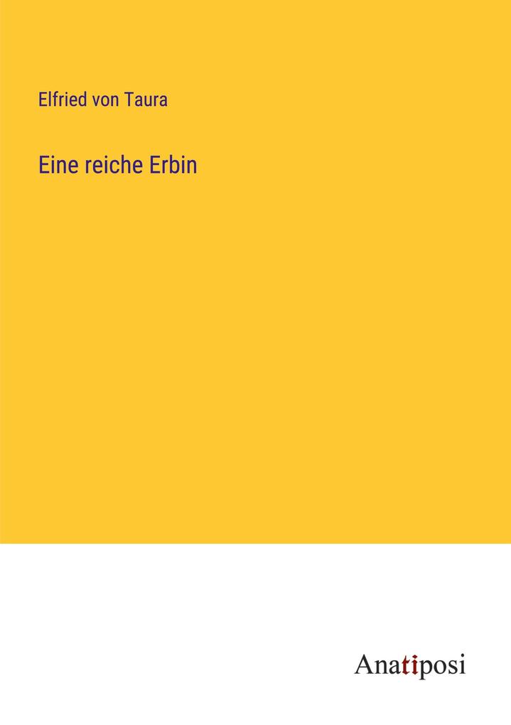 Eine reiche Erbin
