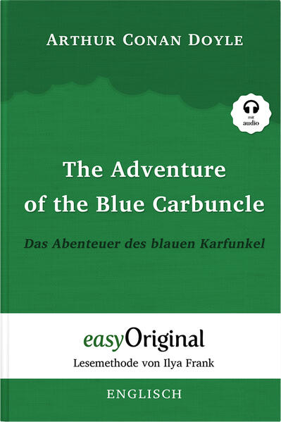 The Adventure of the Blue Carbuncle / Das Abenteuer des blauen Karfunkel (Buch + Audio-CD) - Lesemethode von Ilya Frank - Zweisprachige Ausgabe Englisch-Deutsch