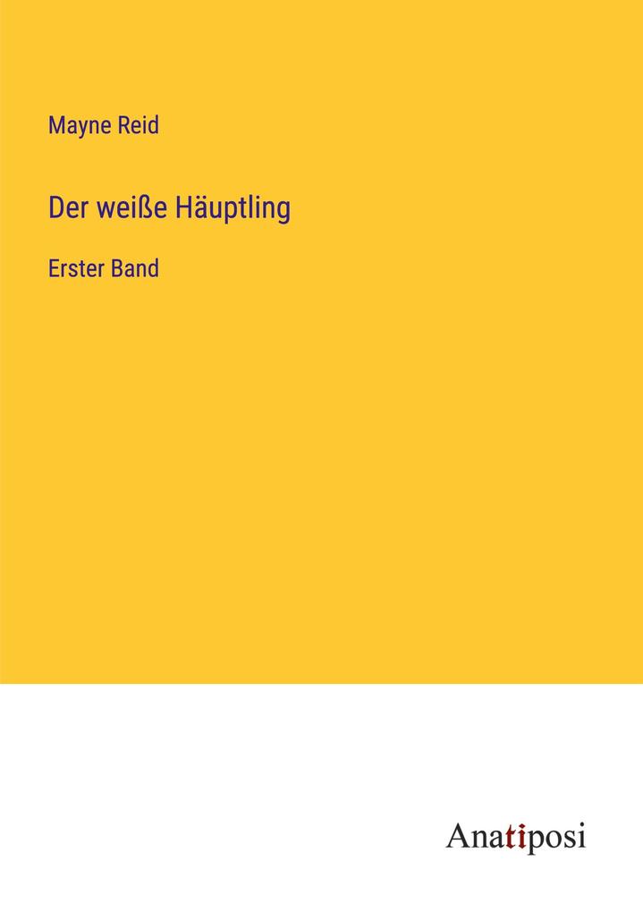 Der weiße Häuptling