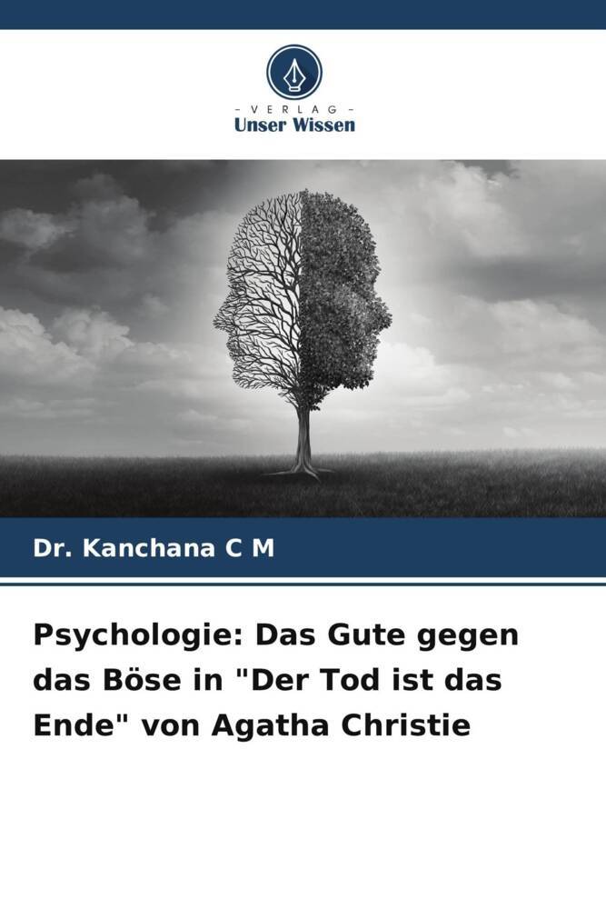Psychologie: Das Gute gegen das Böse in 'Der Tod ist das Ende' von Agatha Christie