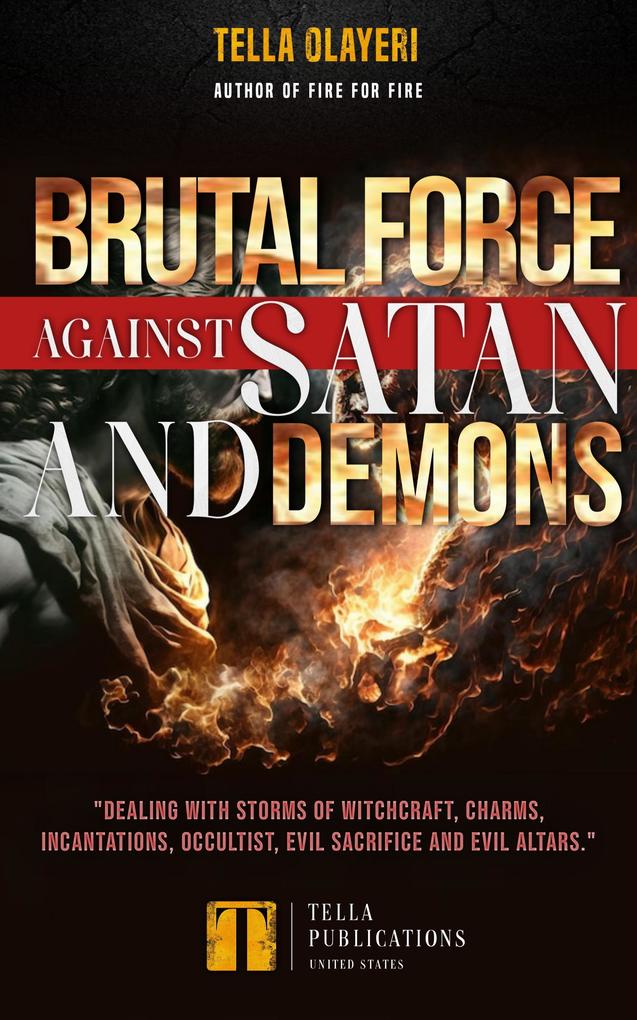 Brutal Force against Satan and Demons