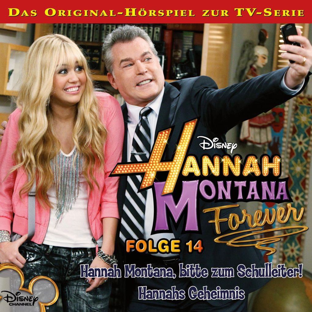 14: Hannah Montana bitte zum Schulleiter! / Hannahs Geheimnis (Hörspiel zur Disney TV-Serie)