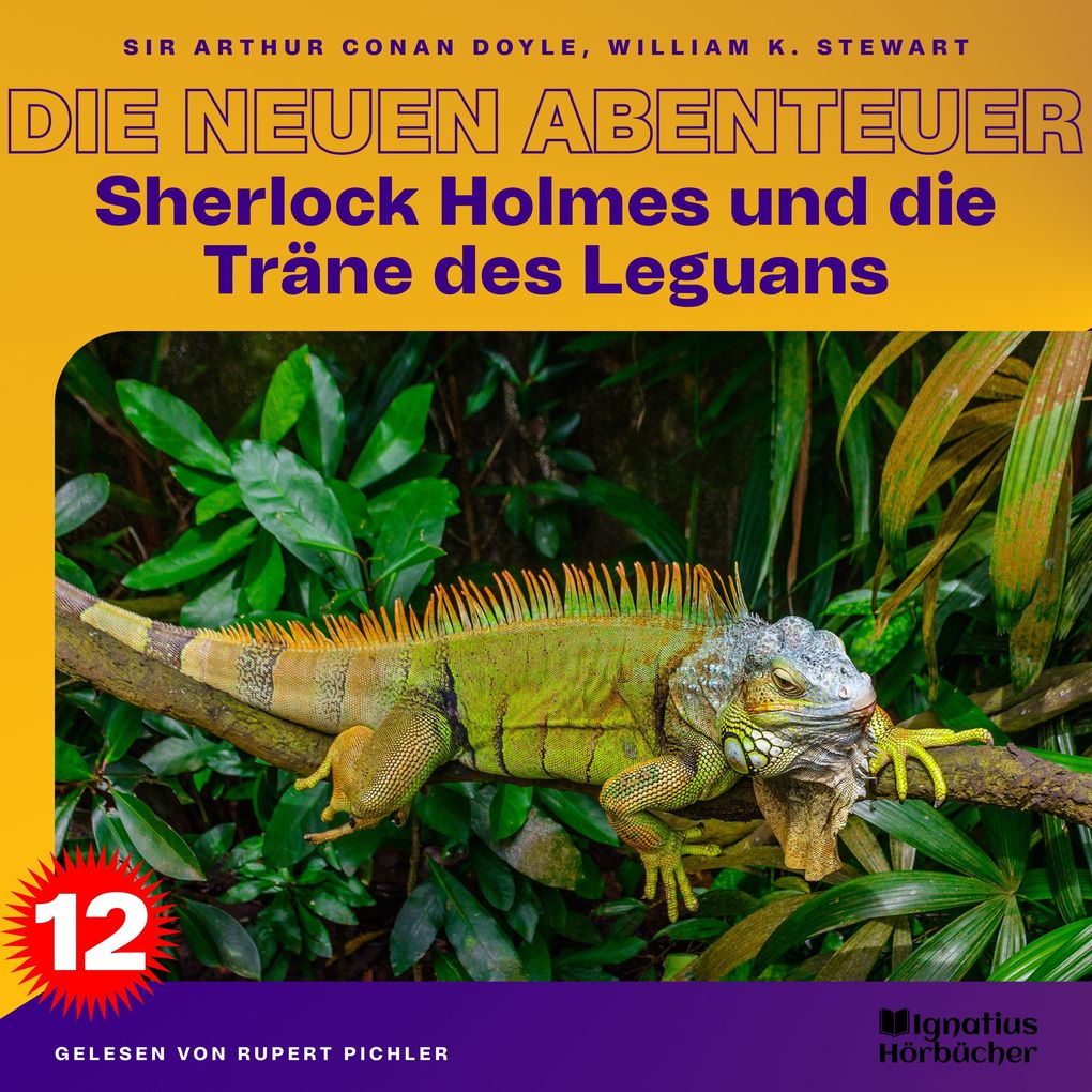Sherlock Holmes und die Träne des Leguans (Die neuen Abenteuer Folge 12)