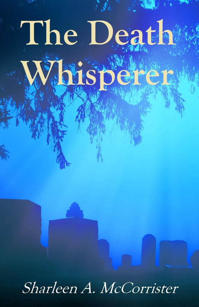 The Death Whisperer (Tales of a Death Doula)