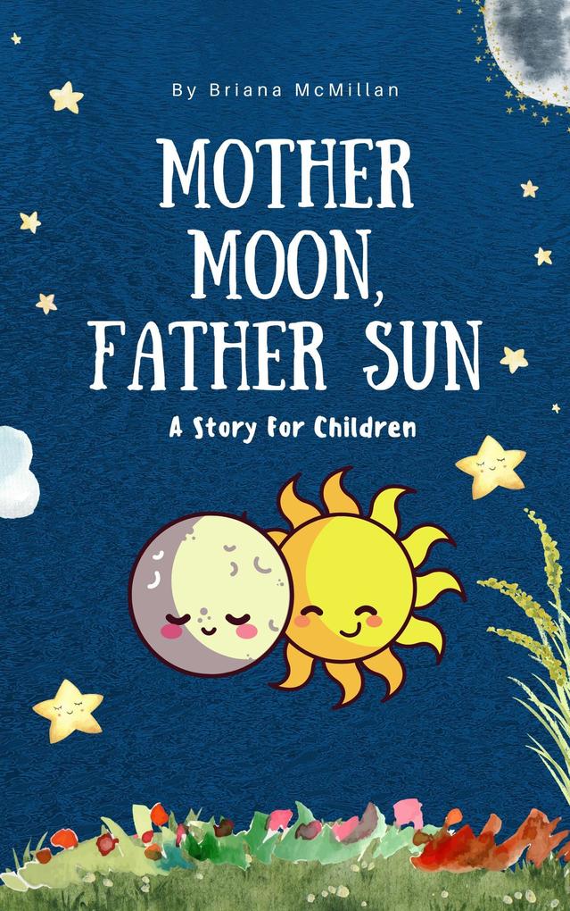 Mother Moon Father Sun