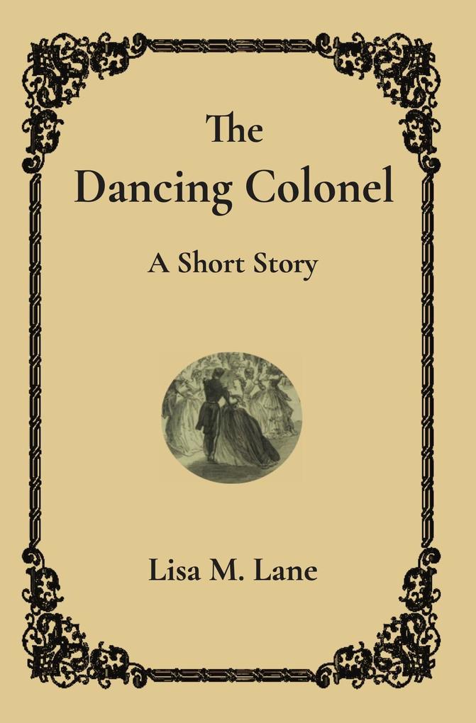 The Dancing Colonel: A Short Story (The Tommy Jones Mysteries)