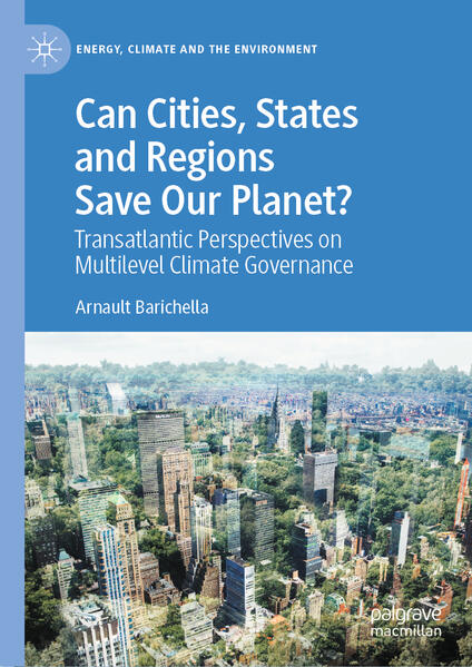 Can Cities States and Regions Save Our Planet?