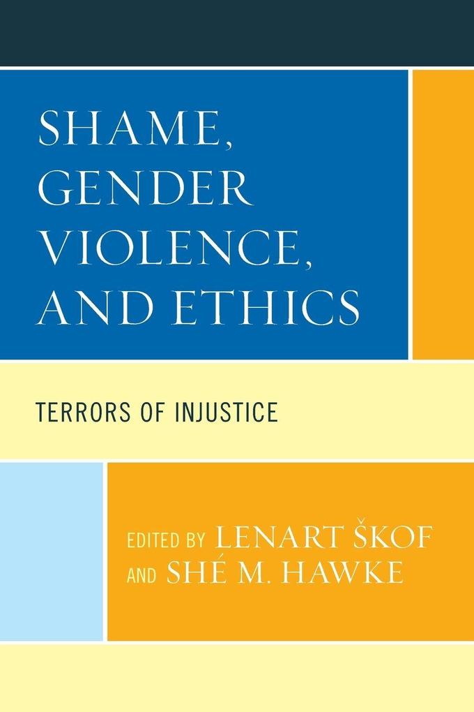 Shame Gender Violence and Ethics