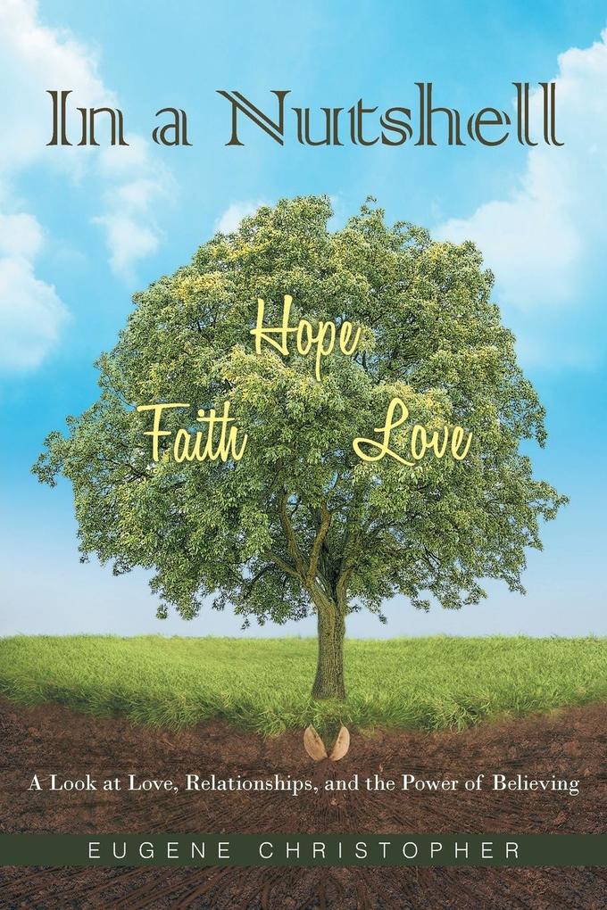 In a Nutshell Faith Hope Love