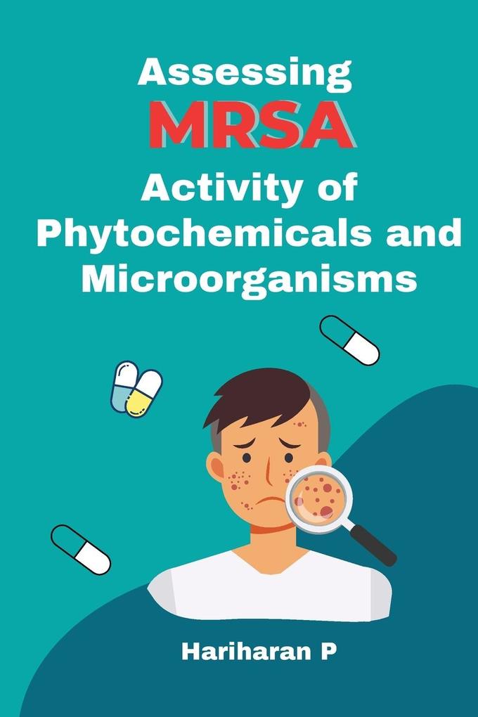 Assessing MRSA Activity of Phytochemicals and Microorganisms