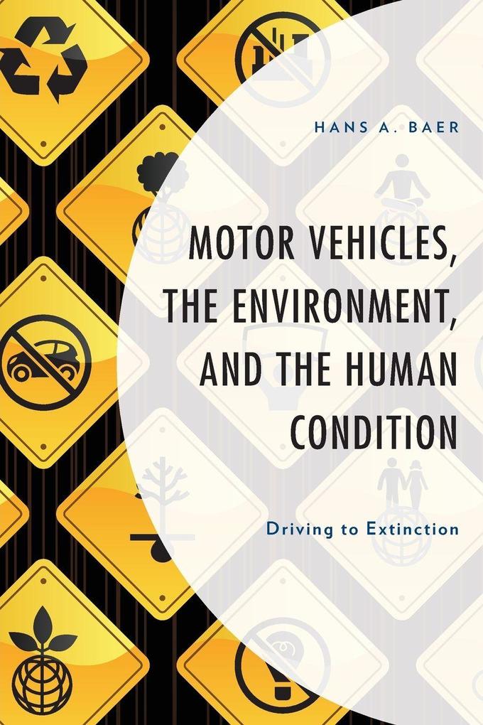 Motor Vehicles the Environment and the Human Condition