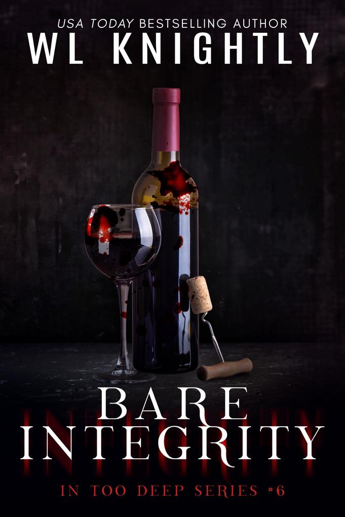 Bare Integrity (In Too Deep #6)