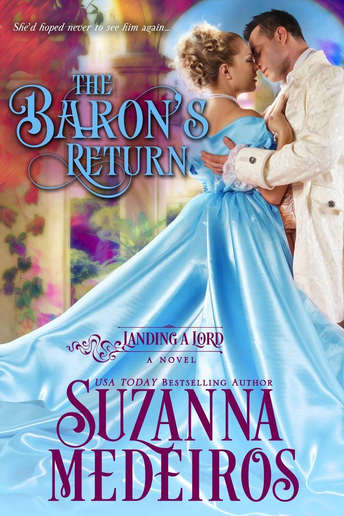 The Baron's Return (Landing a Lord #7)
