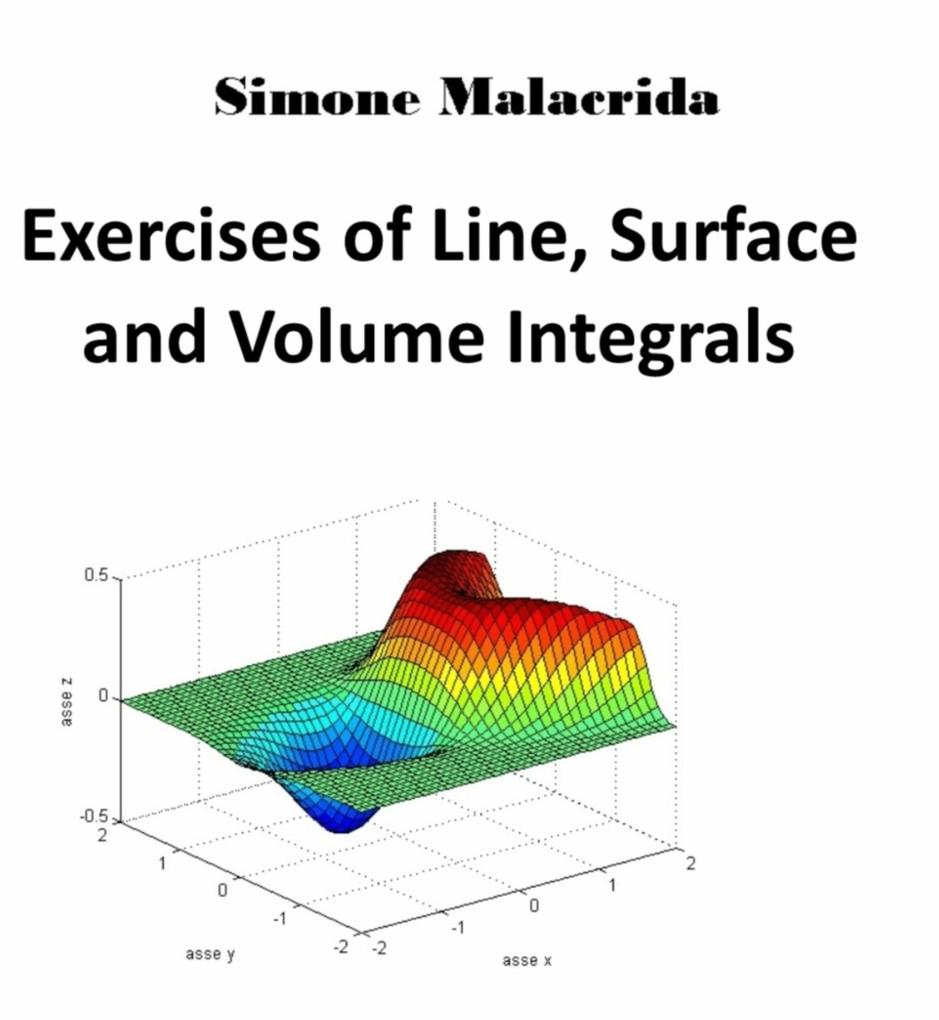 Exercises of Line Surface and Volume Integrals