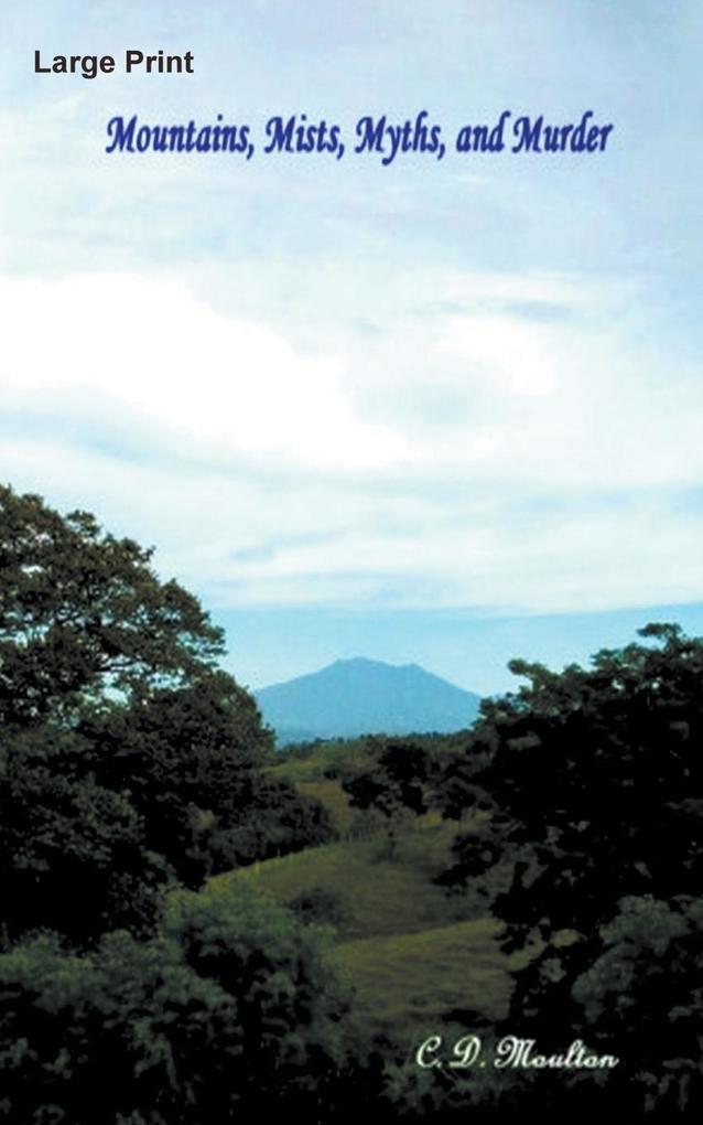 Mountains Myths Mists and Murder