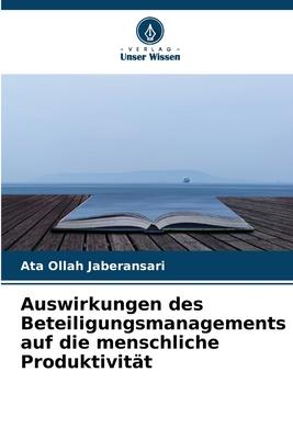 Auswirkungen des Beteiligungsmanagements auf die menschliche Produktivität