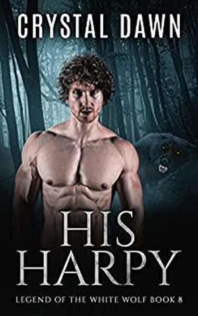 His Harpy (Legend of the White Werewolf #8)