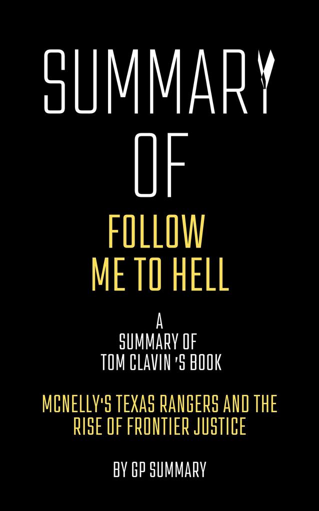 Summary of Follow Me to Hell by Tom Clavin