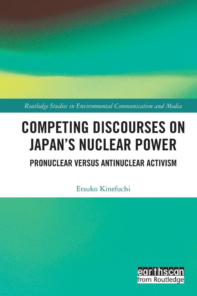 Competing Discourses on Japan's Nuclear Power