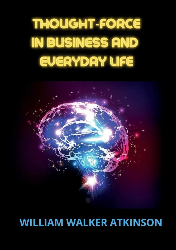 Thoughtforce in business and everyday life