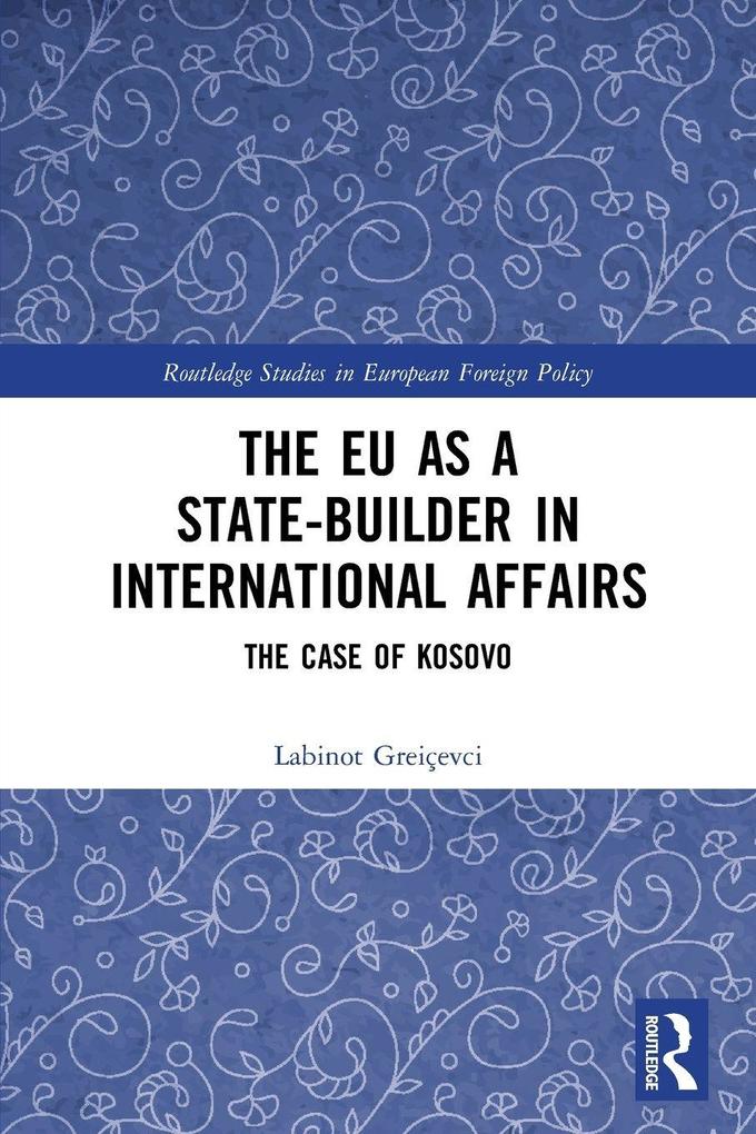 The EU as a State-builder in International Affairs
