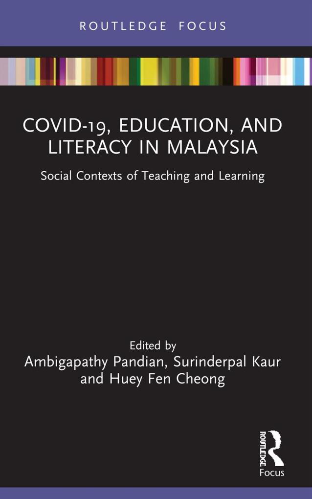 COVID-19 Education and Literacy in Malaysia