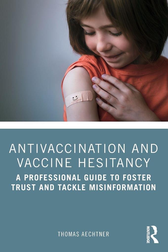 Antivaccination and Vaccine Hesitancy