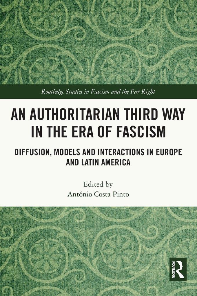 An Authoritarian Third Way in the Era of Fascism