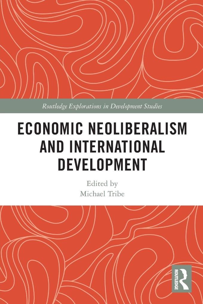 Economic Neoliberalism and International Development
