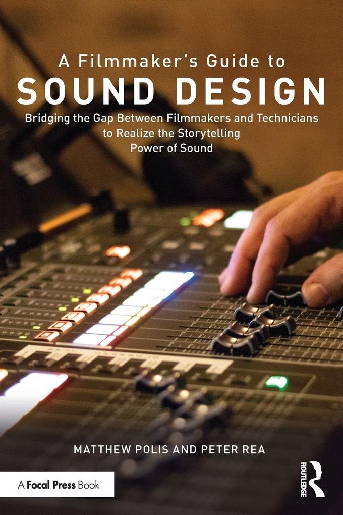 A Filmmaker's Guide to Sound Design