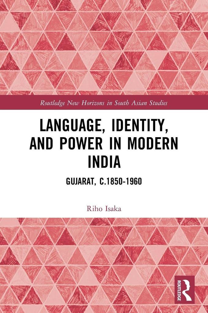 Language Identity and Power in Modern India