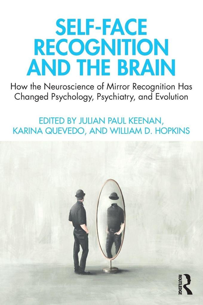 Self-Face Recognition and the Brain