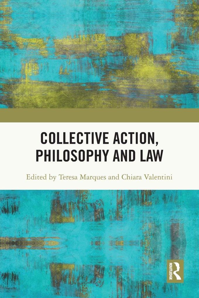 Collective Action Philosophy and Law